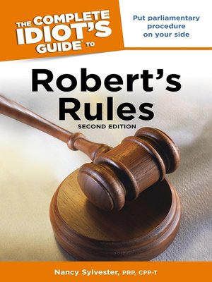 The Complete Idiot's Guide To Robert's Rules By Nancy Sylvester ...